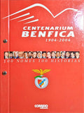 PEREIRA. (Mário) e Pedro Ferreira. CENTENARIUM BENFICA 1904-2004.