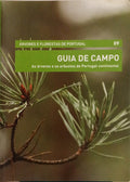 SANDE SILVA. (Joaquim) GUIA DE CAMPO, AS ÁRVORES E OS ARBUSTOS DE PORTUGAL CONTINENTAL.