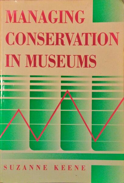 MANAGING CONSERVATION IN MUSEUMS.