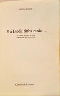 E A BÍBLIA TINHA RAZÃO...