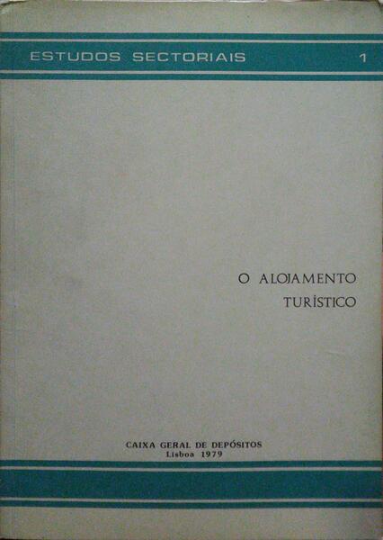 CAVACO DUARTE. (Honorato) e Nicolau Parreira do Amaral. O ALOJAMENTO TURÍSTICO.