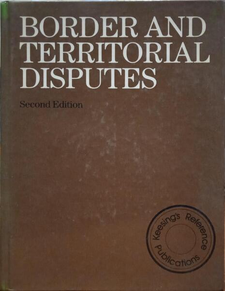 BORDER AND TERRITORIAL DISPUTES.