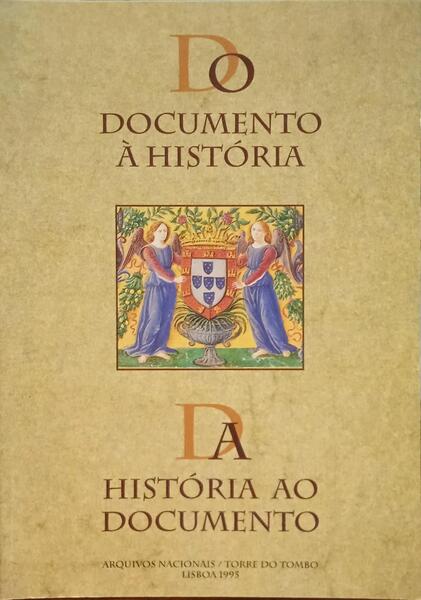 DA HISTÓRIA AO DOCUMENTO, DO DOCUMENTO À HISTÓRIA.