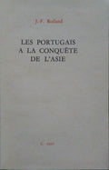 LES PORTUGAIS A LA CONQUÊTE DE L'ASIE.
