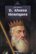 D. AFONSO HENRIQUES. [1.ª EDIÇÃO]