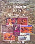 CASTRO HENRIQUES. (Pedro) A CONSERVAÇÃO DA VIDA SELVAGEM. [2.ª EDIÇÃO]