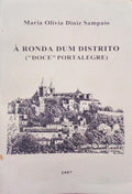DINIZ SAMPAIO. (Maria Olívia) À RONDA DUM DISTRITO («DOCE» PORTALEGRE).