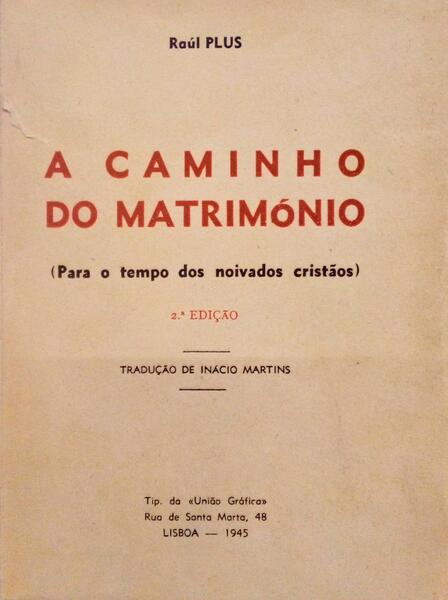 PLUS. (Raúl) A CAMINHO DO MATRIMÓNIO. [2.ª EDIÇÃO]