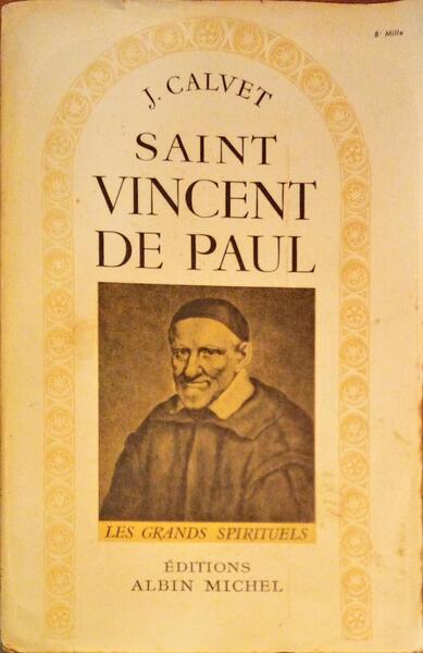 CALVET. (J.) SAINT VINCENT DE PAUL.