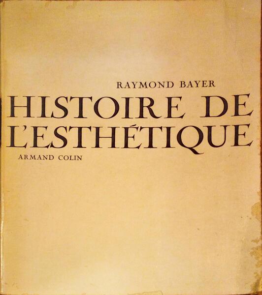 HISTOIRE DE L'ESTHÉTIQUE.