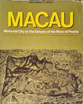 MACAU, MEMORIAL CITY ON THE ESTUARY OF THE RIVER OF PEARLS.
