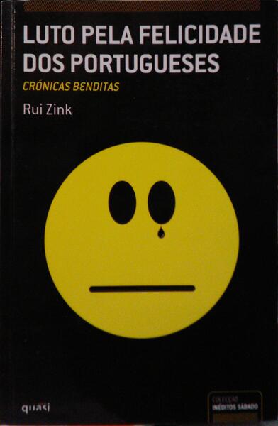 ZINK. (Rui) LUTO PELA FELICIDADE DOS PORTUGUESES.
