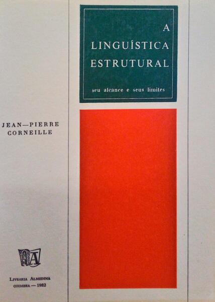 CORNEILLE. (Jean-Pierre) A LINGUÍSTICA ESTRUTURAL.