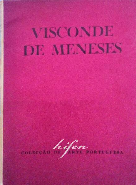 VISCONDE DE MENESES 1820-1878.