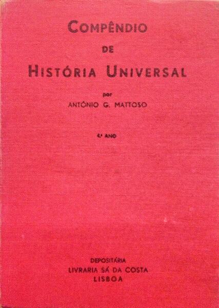 MATOSO. (António G.) COMPÊNDIO DE HISTÓRIA UNIVERSAL, 4.º ANO. [2.ª EDIÇÃO]