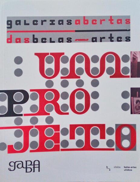 GALERIAS ABERTAS DAS BELAS-ARTES: UM PROJETO.
