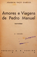 AMORES E VIAGENS DE PEDRO MANUEL. [4.ª EDIÇÃO]