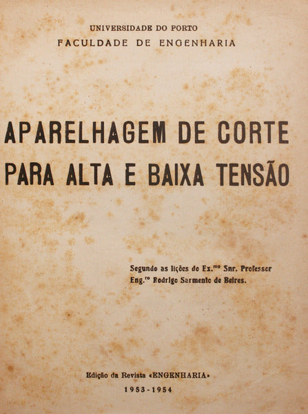 APARELHAGEM DE CORTE PARA ALTA E BAIXA TENSÃO. APARELHAGEM E SISTEMAS DE PROTECÇÃO. [2 OBRAS]