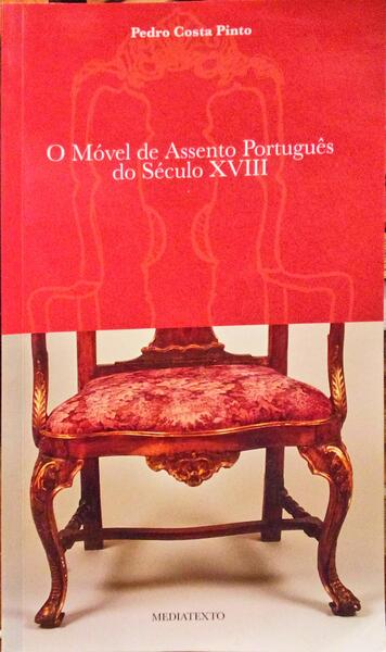 O MÓVEL DE ASSENTO PORTUGUÊS DO SÉCULO XVIII EM COLECÇÕES DO NORTE.
