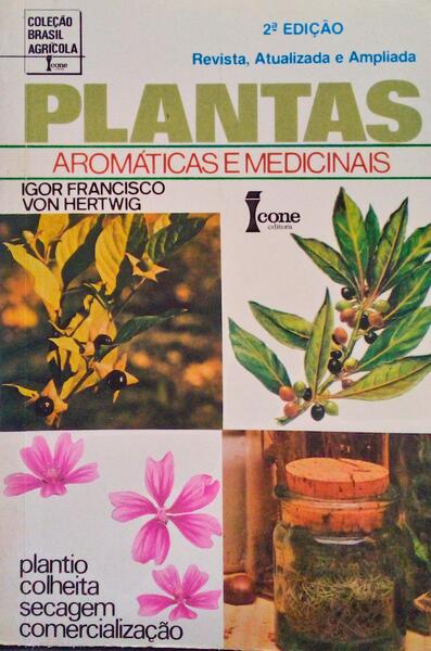 PLANTAS AROMÃ?TICAS E MEDICINAIS.