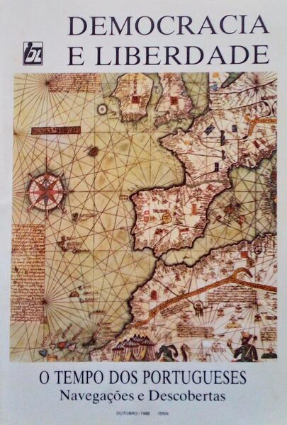 O TEMPO DOS PORTUGUESES - NAVEGAÇÕES E DESCOBERTAS, DEMOCRACIA E LIBERDADE, N.º 44 - 1988.