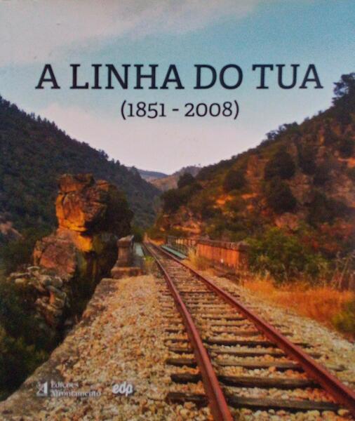 A LINHA DO TUA (1851-2008).