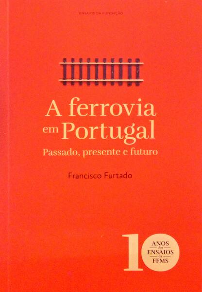 A FERROVIA EM PORTUGAL.