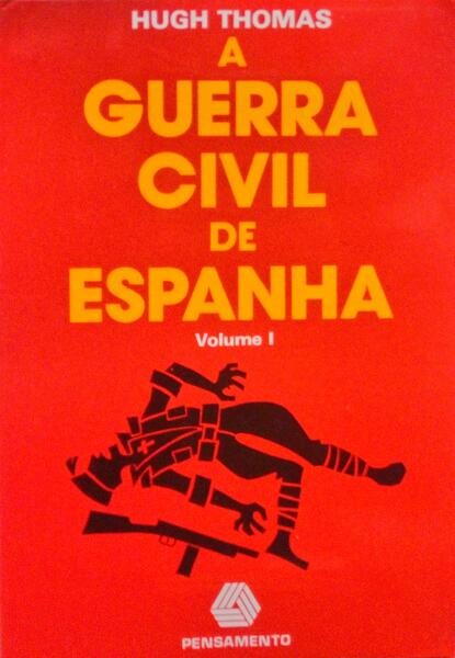A GUERRA CIVIL DE ESPANHA. [2 VOLS. / 2.ª EDIÇÃO]