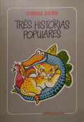 GUERRA. (Henrique). TRÊS HISTÓRIAS POPULARES .