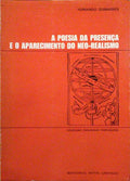 A POESIA DA PRESENÇA E O APARECIMENTO DO NEO-REALISMO.