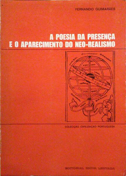 A POESIA DA PRESENÇA E O APARECIMENTO DO NEO-REALISMO.