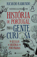 HISTÓRIA DE PORTUGAL PARA GENTE CURIOSA.