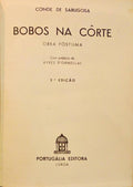 SABUGOSA. (Conde de) BOBOS NA CÔRTE. [2.ª EDIÇÃO]