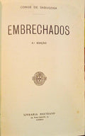 SABUGOSA. (Conde de) EMBRECHADOS. [4.ª EDIÇÃO]