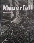 MAUERFALL - FRIEDLICHE REVOLUTION 1989/90 IN BERLIN.