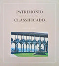 PATRIMÓNIO ARQUITECTÓNICO E ARQUEOLÓGICO CLASSIFICADO - DISTRITO DE COIMBRA.