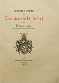 LOPES. (Fernão) PRIMEIRA PARTE DA CRÓNICA DE D. JOÃO I. [COM SEGUNDA PARTE][2 VOLS.]
