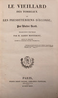 SCOTT. (Walter) LE VIEILLARD DES TOMBEAUX OU LES PRESBYTÉRIENS D'ÉCOSSE. [2 OBRAS]