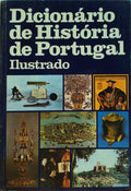 DICIONÃ?RIO DE HISTÓRIA DE PORTUGAL ILUSTRADO. [2 VOLUMES]
