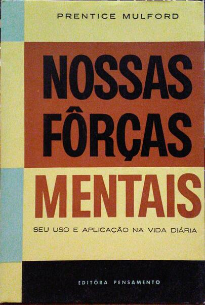 NOSSAS FÔRÇAS MENTAIS. [3.º VOLUME]