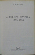 ELLIOTT. (J. H.) A EUROPA DIVIDIDA, 1559-1598.