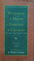 DESPERTAR A MENTE, ILUMINAR O CORAÇÃO.