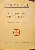 PORTUGAL - A ARQUITECTURA EM PORTUGAL - EXPOSIÇÃO PORTUGUESA EM SEVILHA.