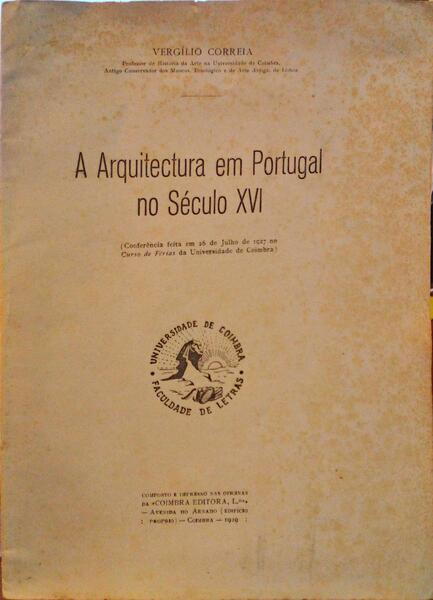 A ARQUITECTURA EM PORTUGAL NO SÉCULO XVI.