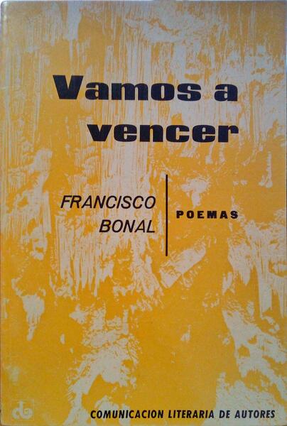 BONAL. (Francisco) VAMOS A VENCER.