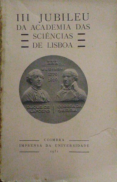 TERCEIRO JUBILEU DA ACADEMIA DAS SCIÊNCIAS DE LISBOA.