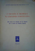 O INFANTE D. HENRIQUE NA EXPANSÃƒO PORTUGUESA.