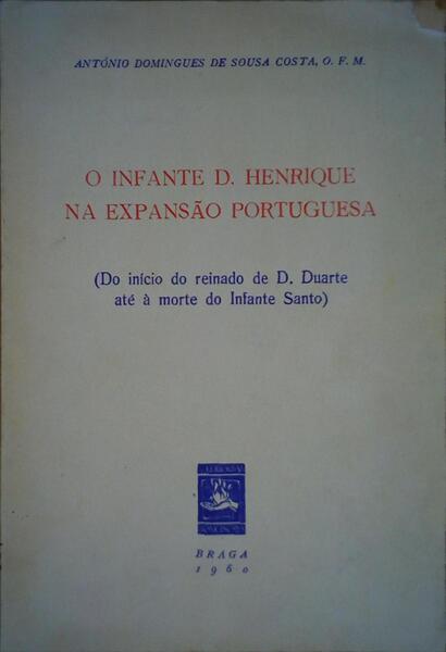 O INFANTE D. HENRIQUE NA EXPANSÃƒO PORTUGUESA.