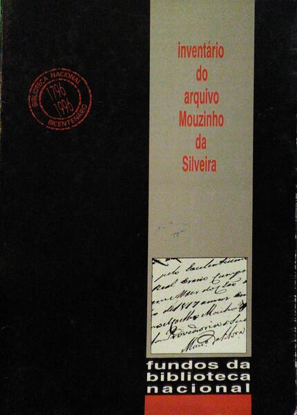 BARATA. (Paulo J. S.) INVENTÁRIO DO ARQUIVO MOUZINHO DA SILVEIRA.