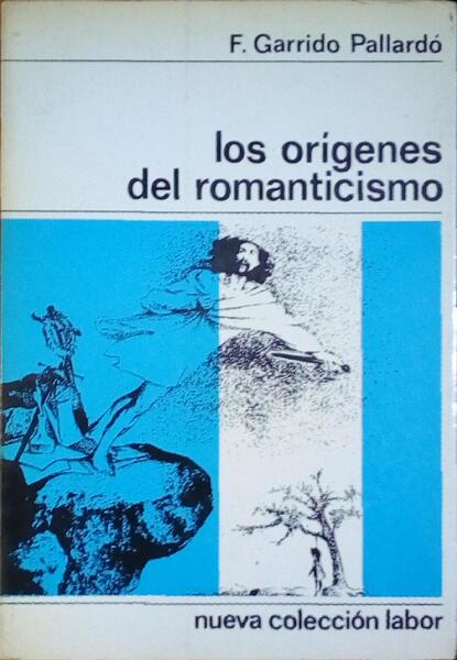 LOS ORÃ?GENES DEL ROMANTICISMO.